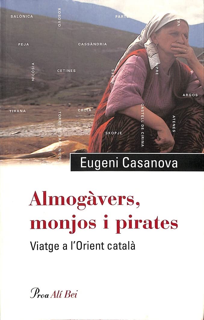 Almogavers, monjos y pirates:viatge a l'orient catala