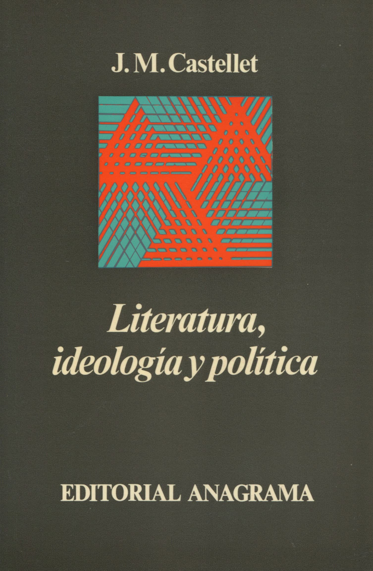 Literatura, ideología y política: 41 (Argumentos)