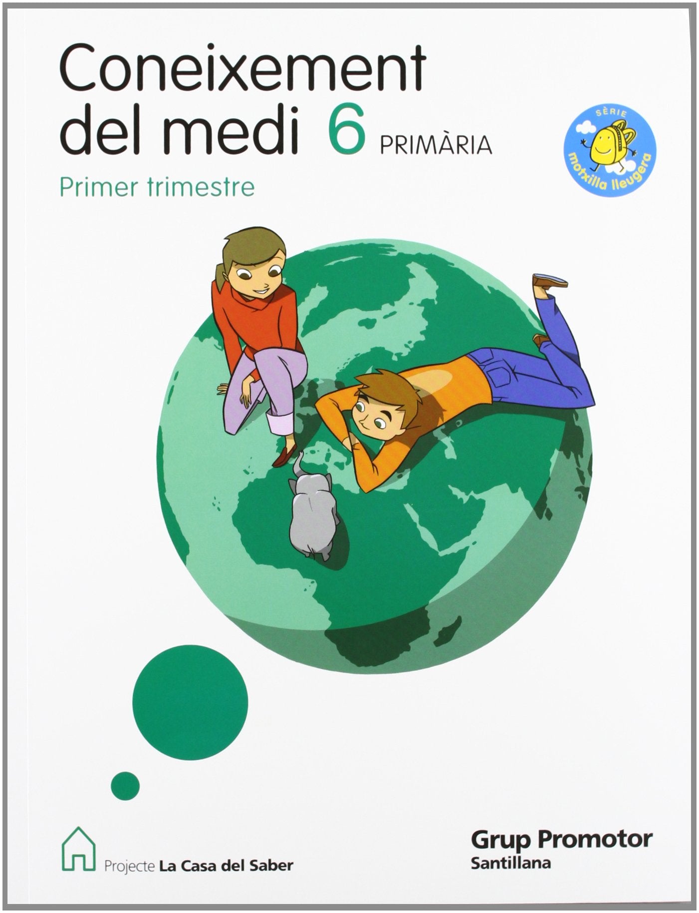 CONEIXEMENT DEL MEDI 6 PRIMARIA M. LLEUGERA LA CASA DEL SABER - 9788479185428