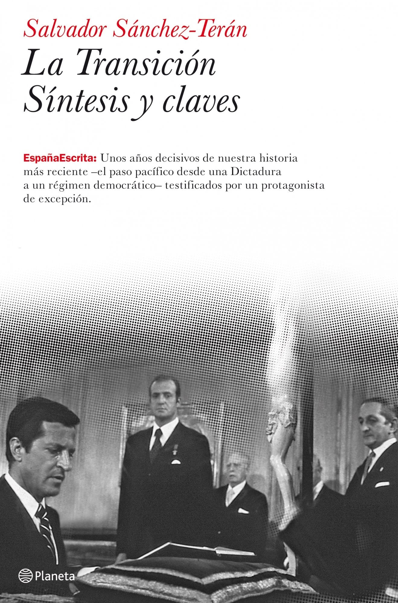 La Transición. Síntesis y claves: Sintesis y Claves (España Escrita)