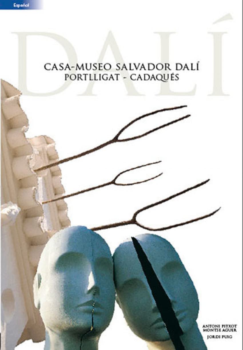 Casa-Museo Salvador Dalí, Portlligat - Cadaqués: Casa-Museo Portlligat - Cadaqués (Guies)