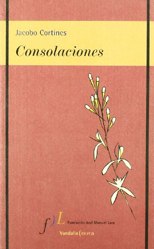 CONSOLACIONES: Poesia, 1993-2003: 16 (VADALIA NOVA)