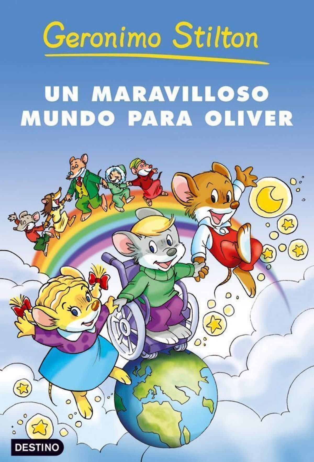 Un maravilloso mundo para Oliver (Geronimo Stilton)