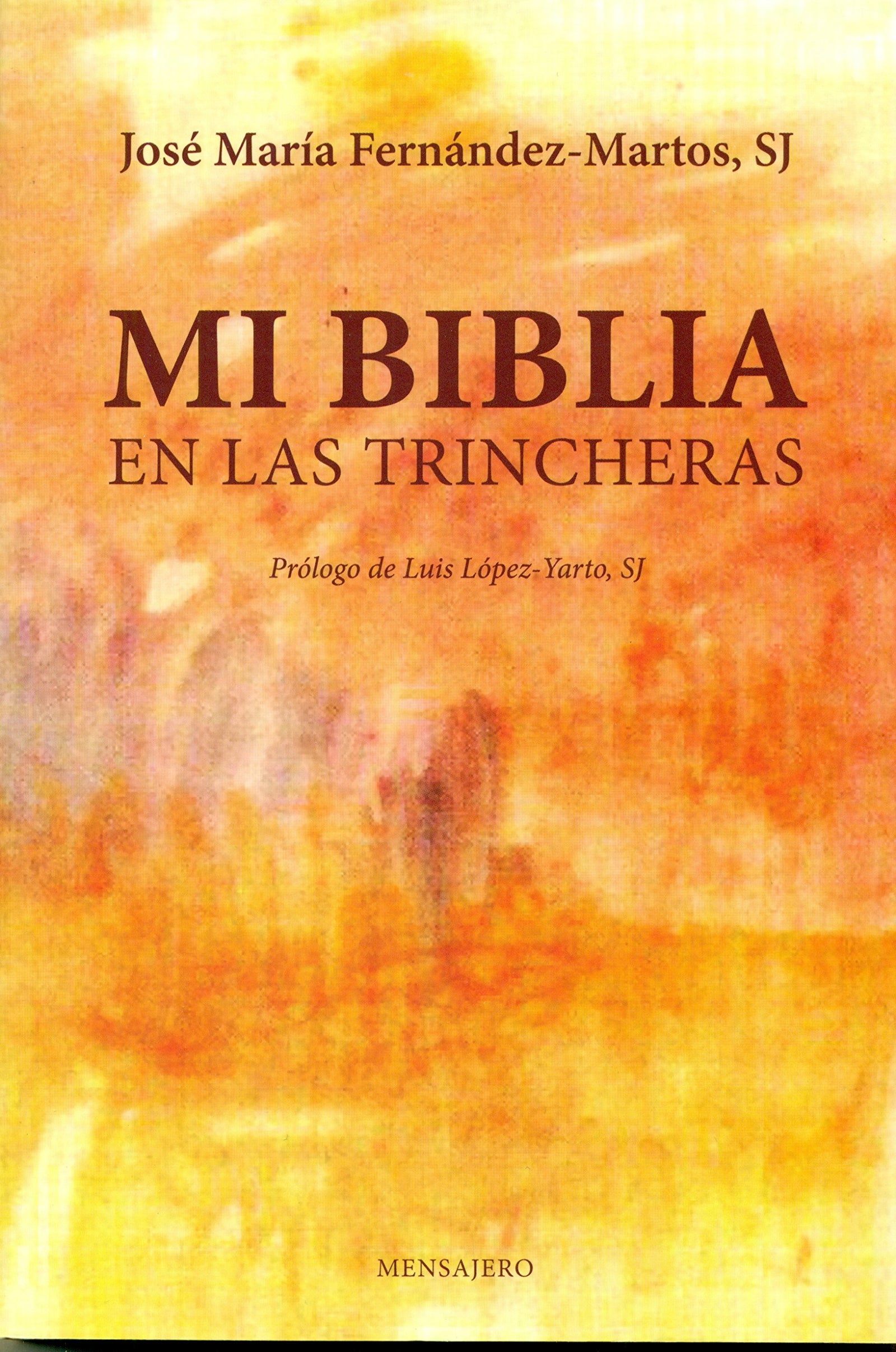 Mi Blbia En Las Trincheras: 3 (Espiritualidad)