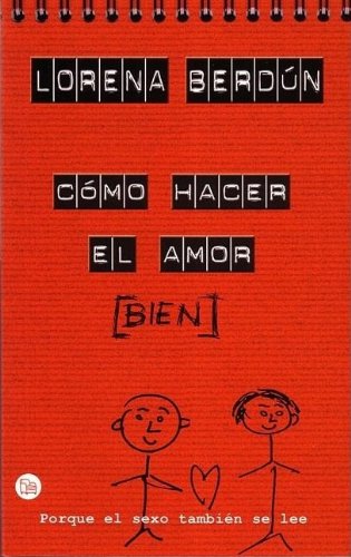 Como Hacer El Amor Bien/how to Make Love Correctly