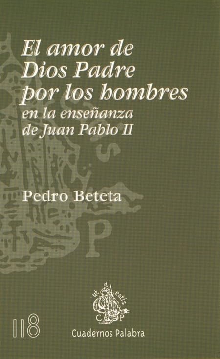 El amor de Dios Padre por los hombres (Cuadernos Palabra)