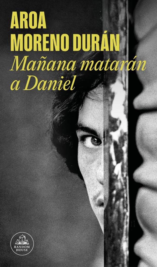 Mañana matarán a Daniel (Random House)