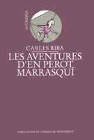 Les aventures d'en Perot Marrasquí (La Foradada)