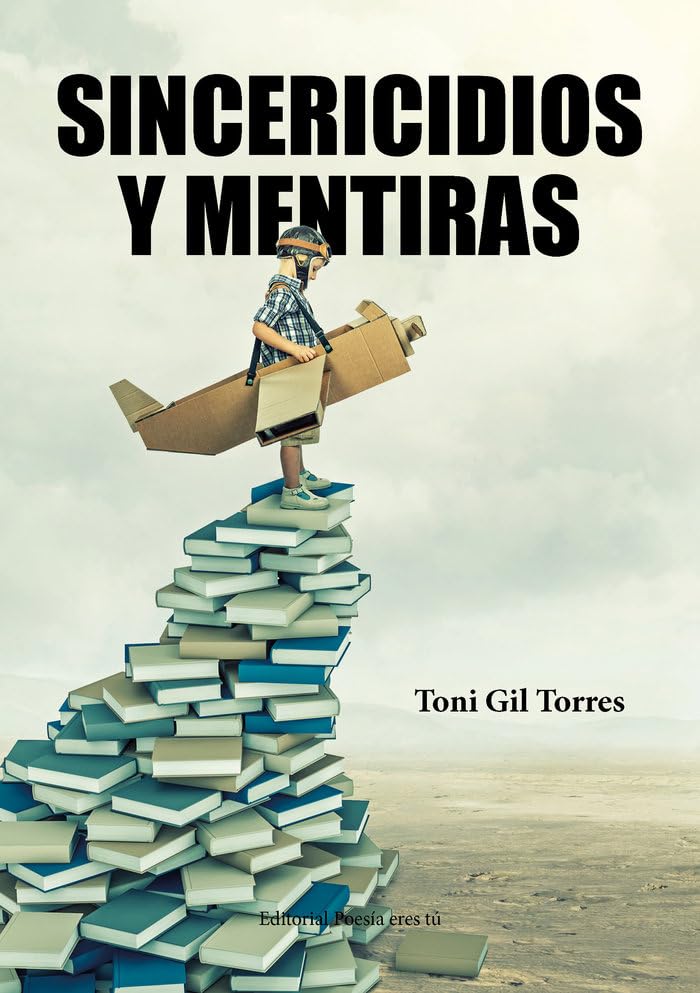 SINCERICIDIOS Y MENTIRAS: 1 (Poesía eres tú)