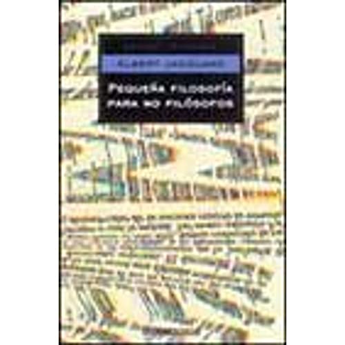 Pequeña filosofia para no filosofos (Ensayo (debolsillo))
