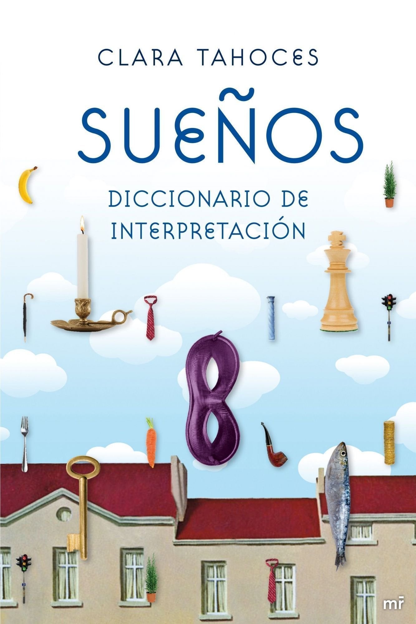 Sueños: Diccionario de interpretación: 1 (MR Prácticos)