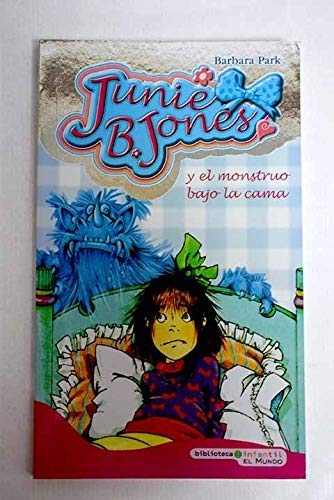 Junie B. Jones Y El Monstruo Bajo La Cama