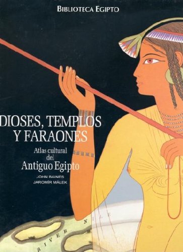 Dioses, templos y faraones (Biblioteca Egipto)