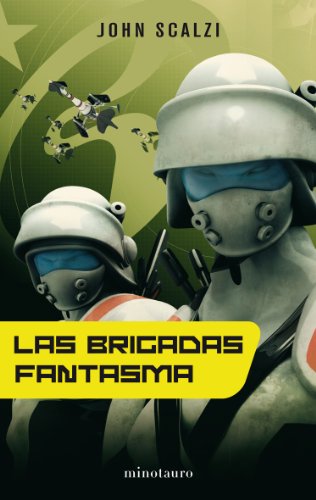 La Vieja Guardia nº 02/06 Las Brigadas Fantasma (Biblioteca John Scalzi)