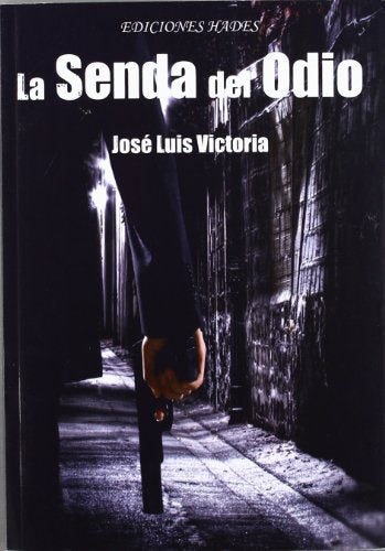 La senda del odio