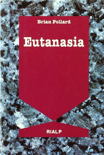 Eutanasia. ¿Debemos matar a los enfermos terminales? (Vértice)