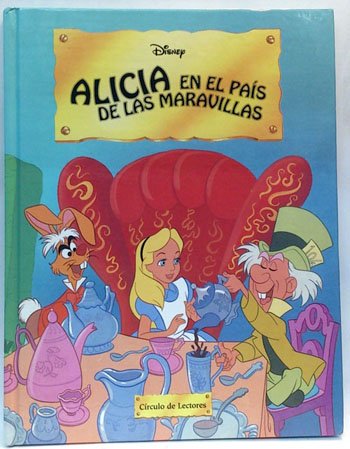 ALICIA EN EL PAÍS DE LAS MARAVILLAS