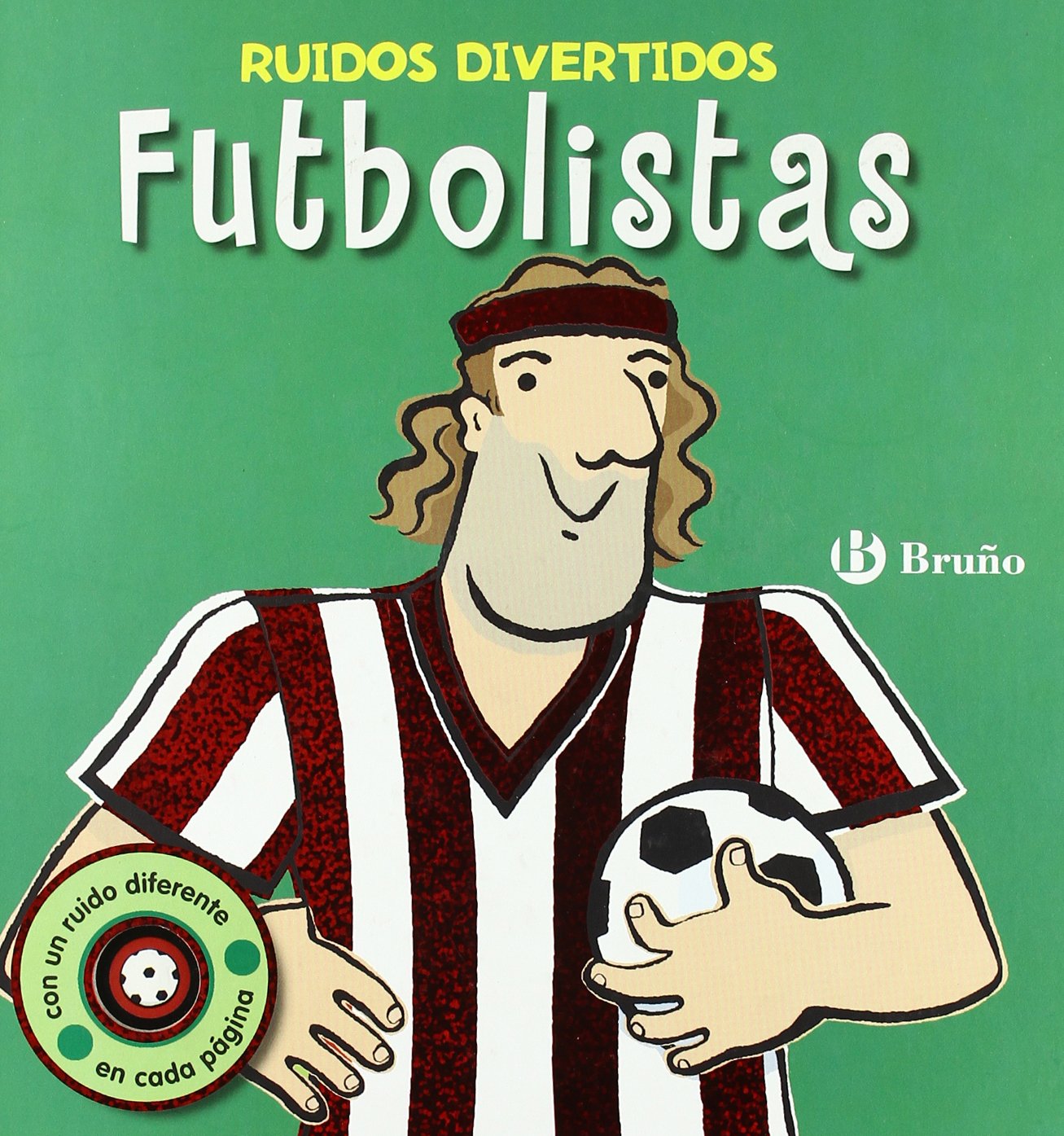 Futbolistas: Ruidos divertidos (Castellano - Bruño - Ruiditos)