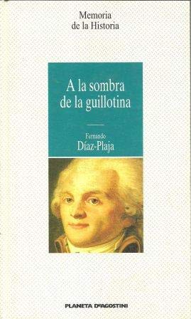 A LA SOMBRA DE LA GUILLOTINA
