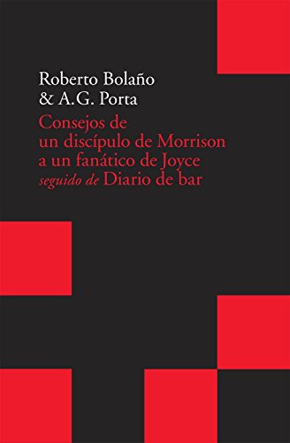 Consejos de un discípulo de Morrison a un fanático de Joyce: Seguido de Diario de bar: 16 (Acantilado Bolsillo)