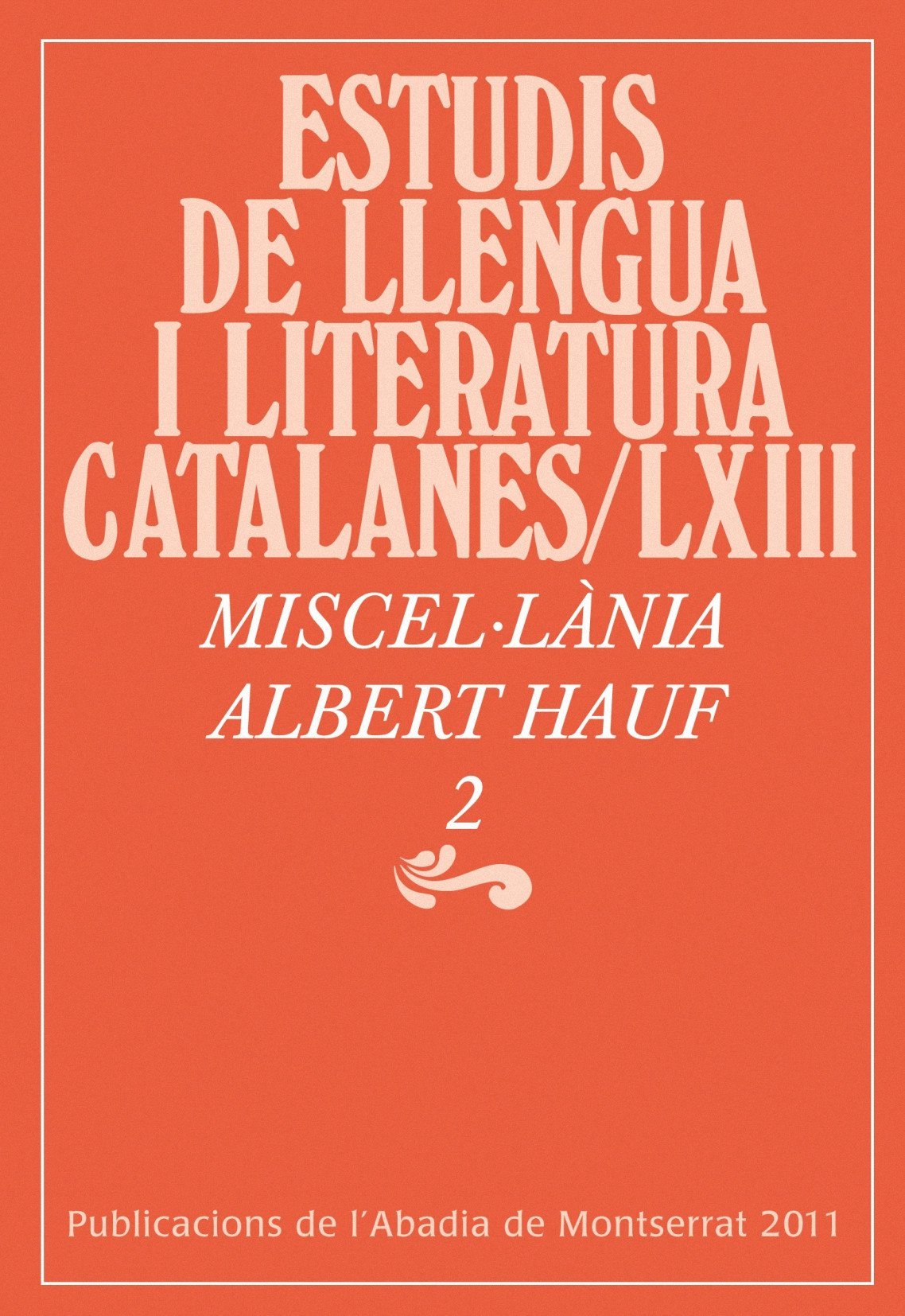 Miscel·lània Albert Hauf, 2 (Estudis de Llengua i Literatura Catalanes)