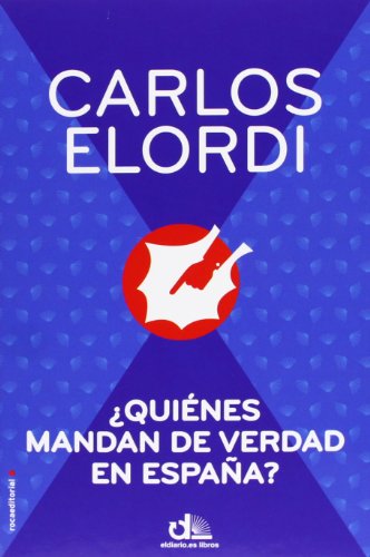 ¿Quiénes mandan de verdad en España?