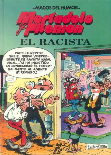 MAGOS DEL HUMOR . MORTADELO Y FILEMÓN . EL RACISTA