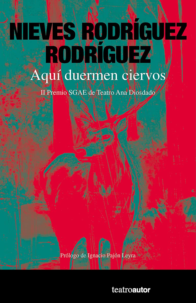 Aquí duermen ciervos: 208 (Teatroautor)