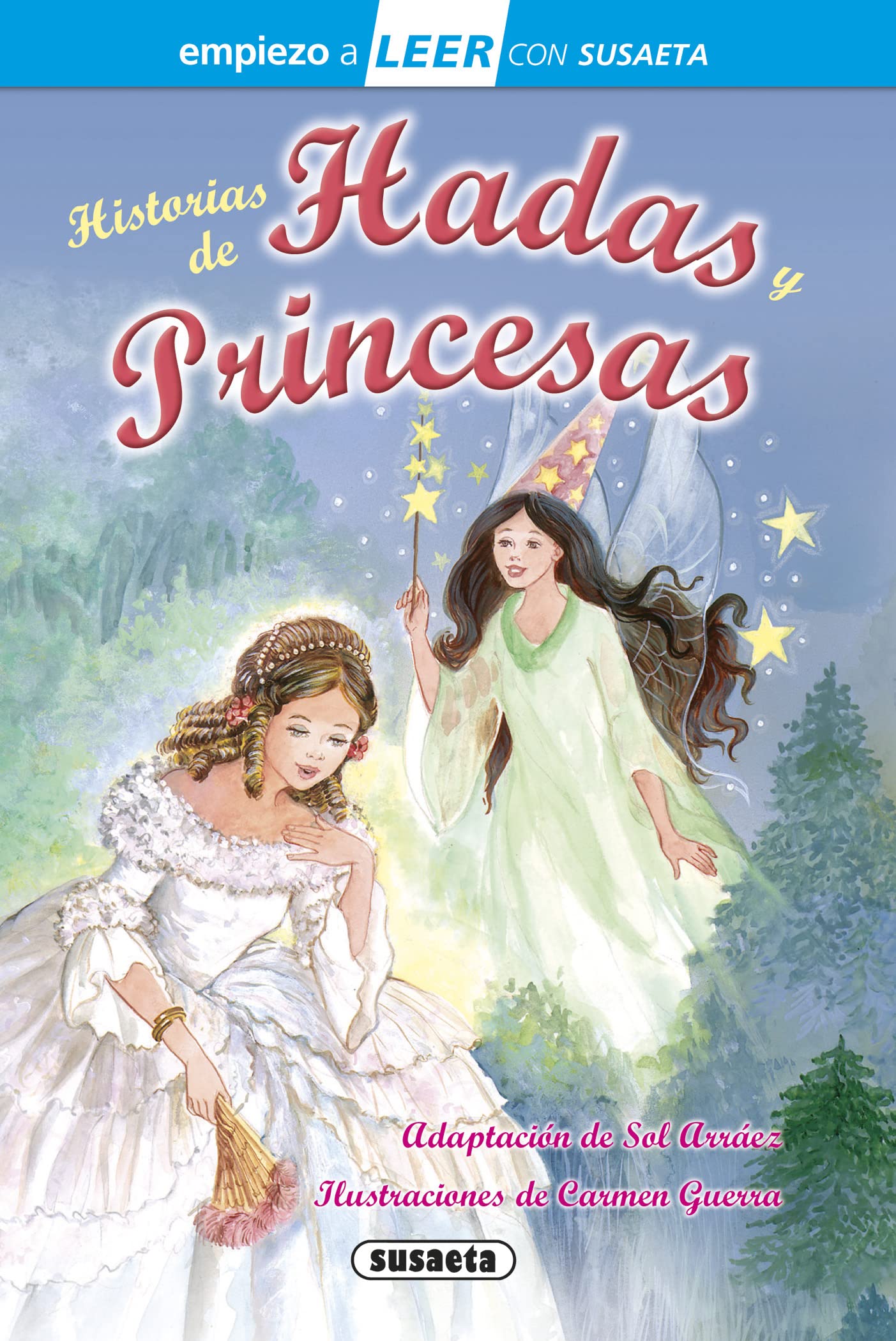 Historias de hadas y princesas (Empiezo a LEER con Susaeta - nivel 1)