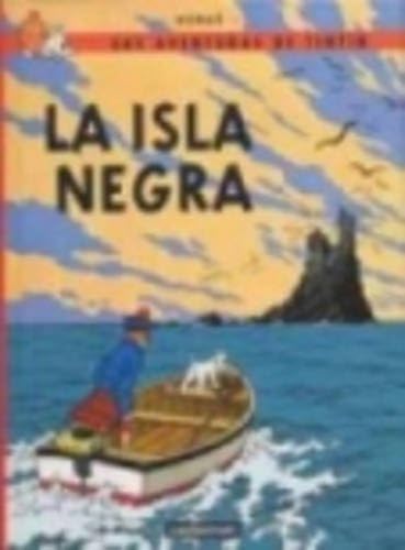 La Isla Negra (rústica) (LAS AVENTURAS DE TINTIN)