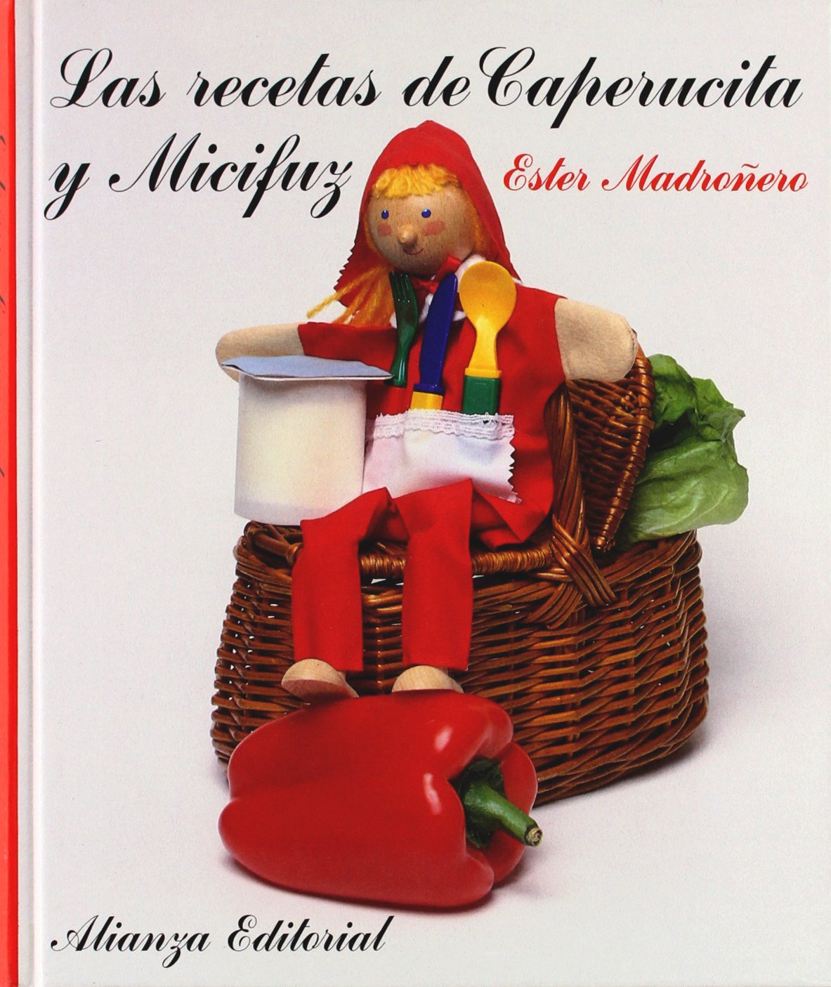 Las recetas de Caperucita y Micifuz (Libros Singulares (Ls))