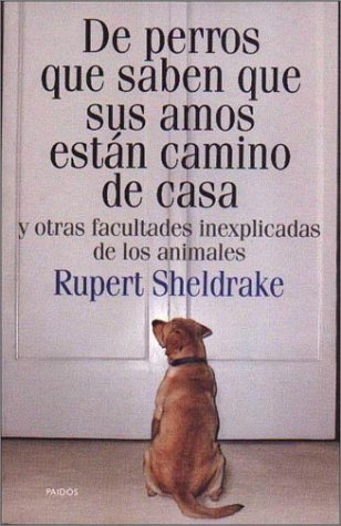 De perros que saben que sus amos estan camino de casa / Dogs Who Know their Owners are Coming Home