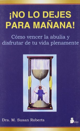 NO LO DEJES PARA MAÑANA