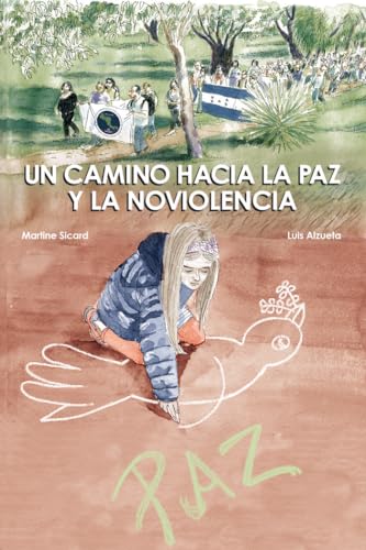 UN CAMINO HACIA LA PAZ Y LA NOVIOLENCIA