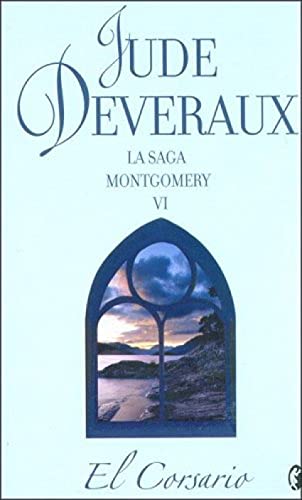 CORSARIO, EL: LA SAGA MONTGOMERY VI: 00000 (ROMANTICA BYBLOS)