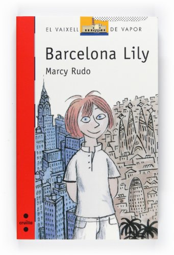 Barcelona Lily: 157 (El Barco de Vapor Roja)