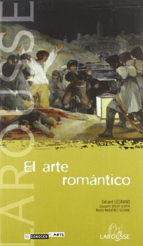El arte romántico (Reconocer el arte/ Recognizing the Art)