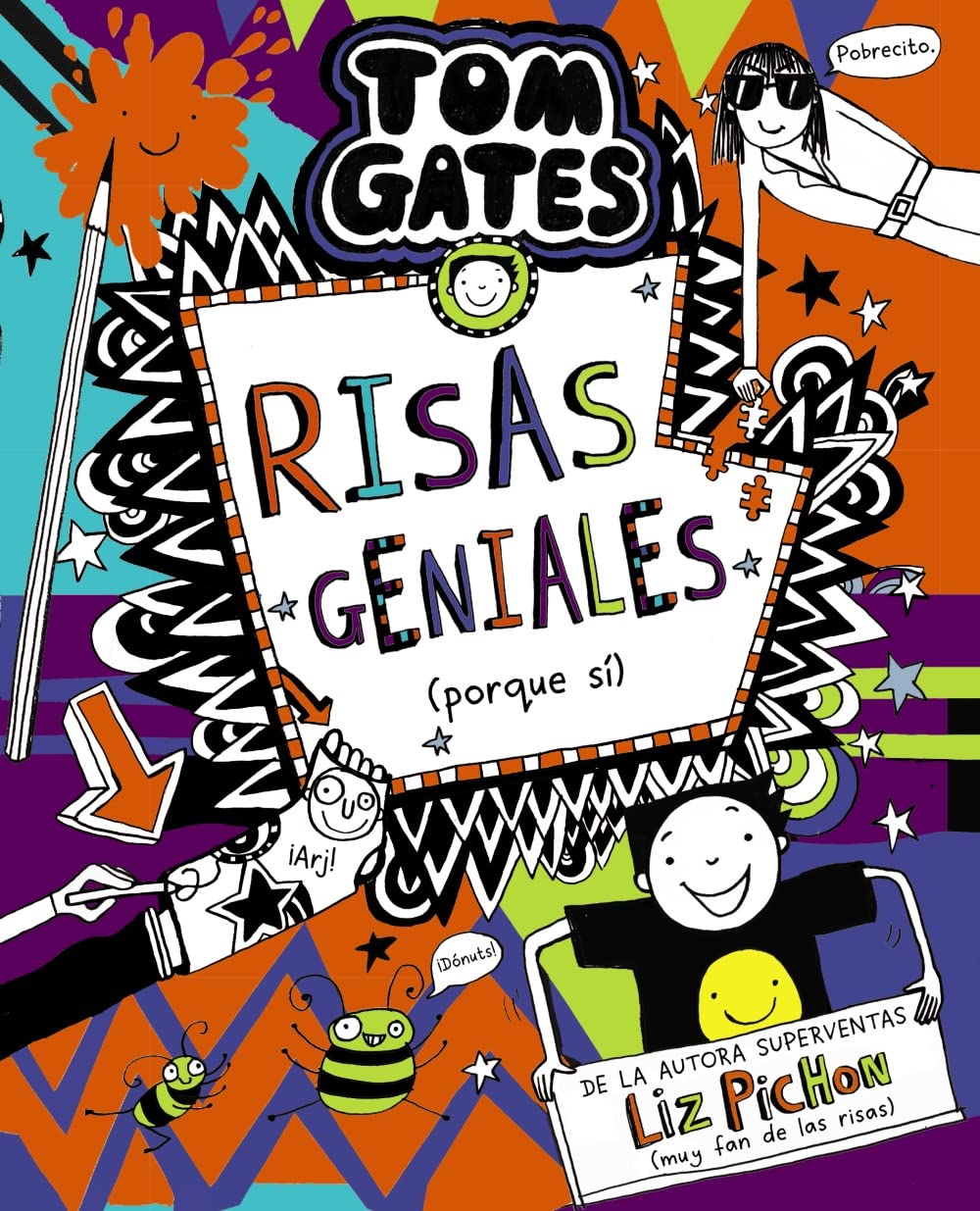 Tom Gates, 19. Risas geniales (porque sí) (Castellano - A PARTIR DE 10 AÑOS - PERSONAJES Y SERIES - Tom Gates)