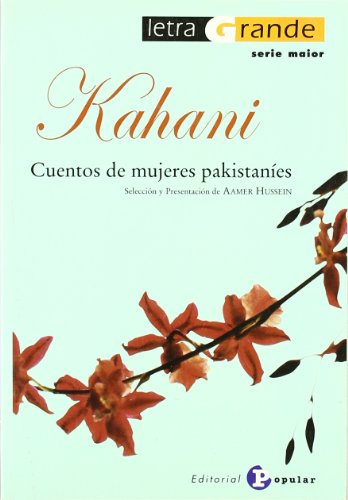 Kahani: Cuentos de mujeres pakistaníes (Letra grande Serie Maior)