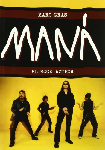 MANA EL ROCK AZTECA (MUSICA)
