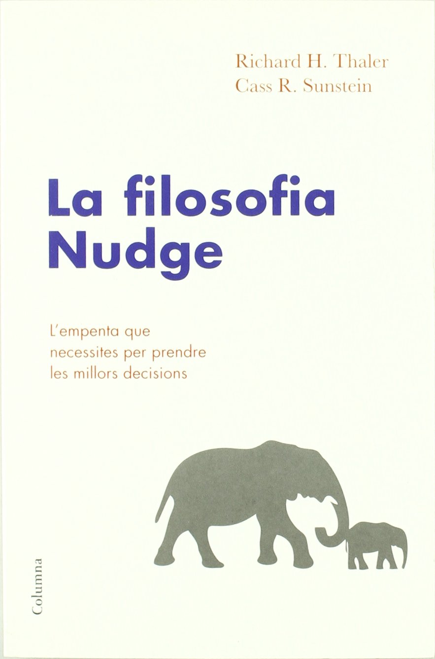 La filosofia Nudge (NO FICCIÓ COLUMNA)