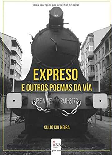 Expreso e outros poemas da vía