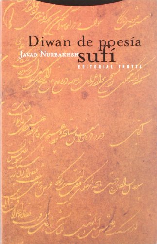 Diwan De Poesía Sufí (La Dicha de Enmudecer)