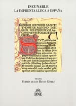 Incunable: La imprenta llega a España: 4 (Tesoros de la Biblioteca Nacional de España)