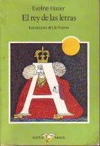 Rey de las letras,el (Austral Infantil)