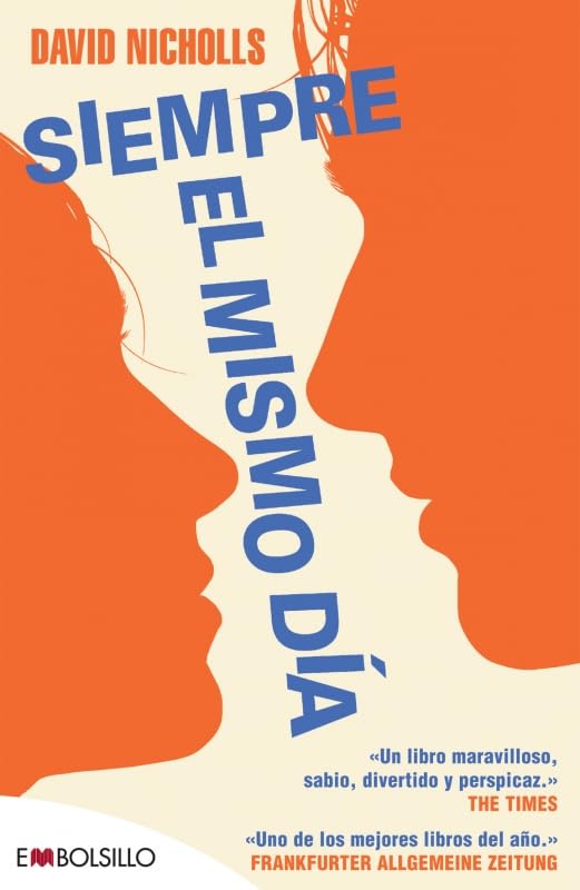 Siempre el mismo día: Una brillante novela que ha tenido una increíble acogida en el Reino Unido, en Estados Unidos y en Alemania. Un éxito de ventas ... más de medio millón de ejemplares vendidos.