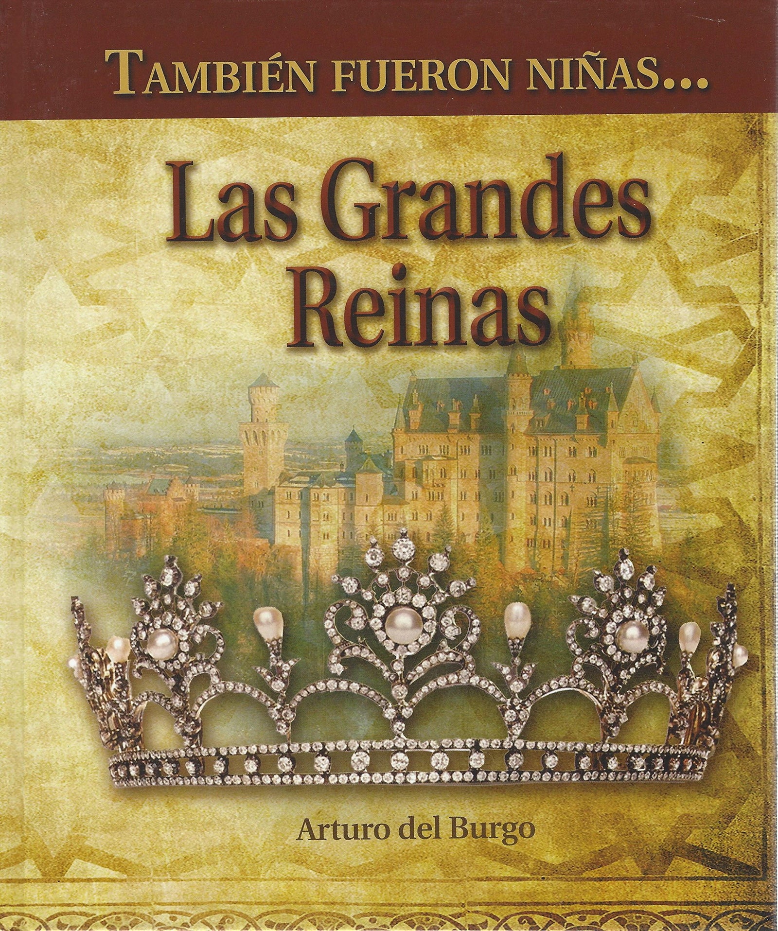 Tambien fueron niñas... las grandes reinas
