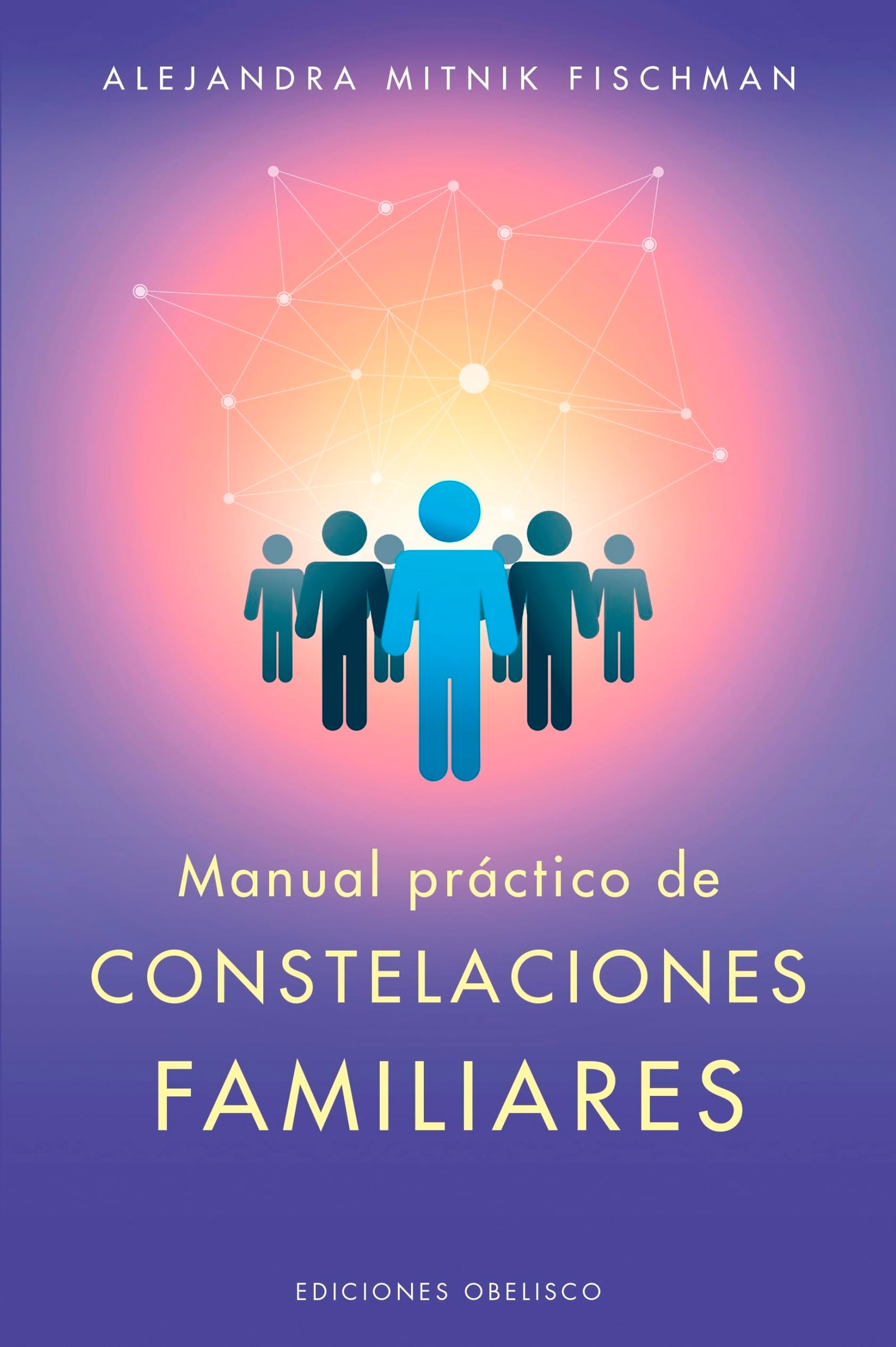 Manual práctico de las constelaciones familiares (PSICOLOGÍA)