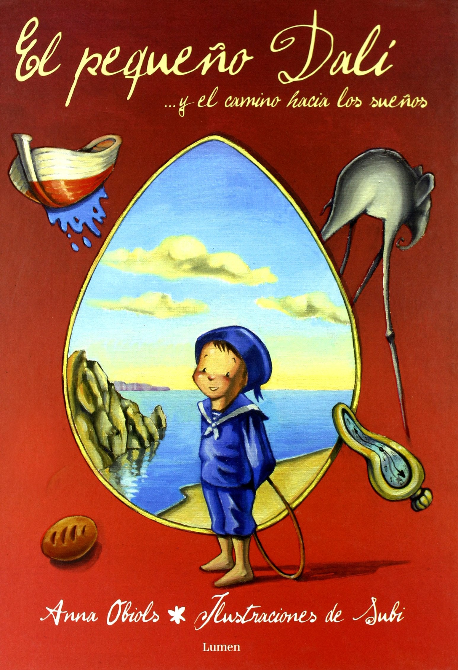PEQUE?O DALI Y EL CAMINO HACIA SUE?OS (LUMEN ILUSTRADOS)