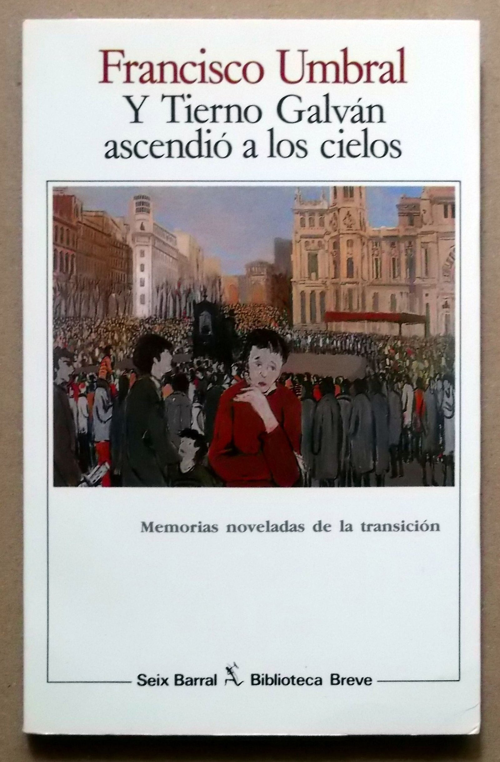 Y Tierno Galvan Ascendio a Los Cielos: Y Tierno Galvan Ascendio a Los Cielos